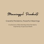 Inspiration for collection of 92.5 sterling silver pendants with powerful meanings